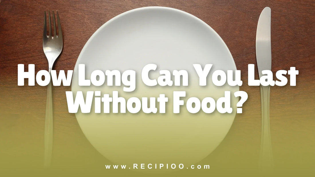how-long-can-you-last-without-food