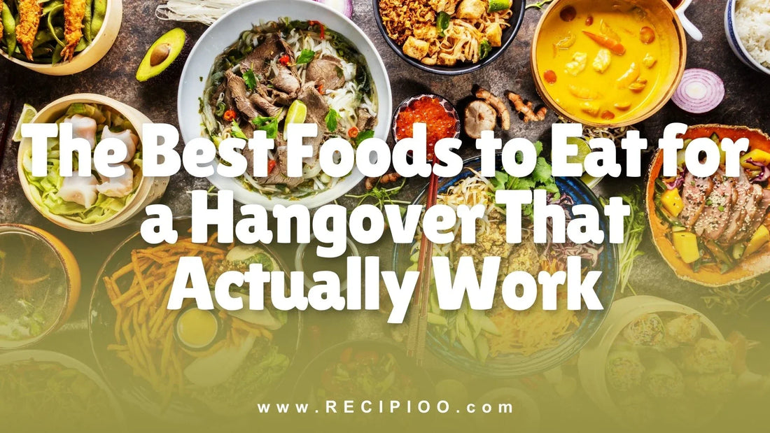 the-best-foods-to-eat-for-a-hangover-that-actually-work